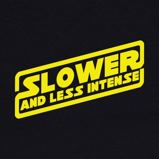 Slower! And LESS intense! by ideeddido2